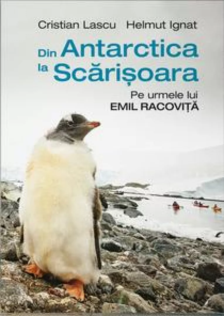 In Gradina Muzeului Antipa are loc lansarea volumului Din Antarctica la Scarisoara. Pe urmele lui Emil Racovita